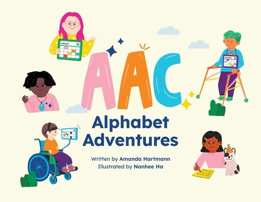 AAC Alphabet Adventure by Hartmann, Amanda C.