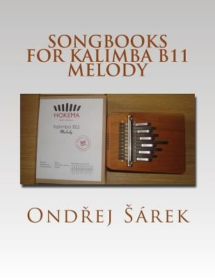 Songbooks for Kalimba B11 Melody by Sarek, Ondrej