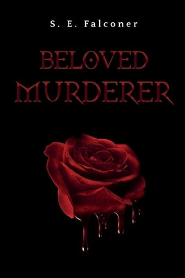 Beloved Murderer by Falconer, S. E.