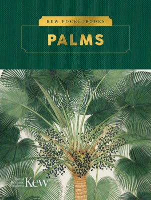 Kew Pocketbooks: Palms by Royal Botanic Gardens Kew