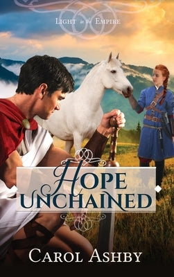 Hope Unchained by Ashby, Carol