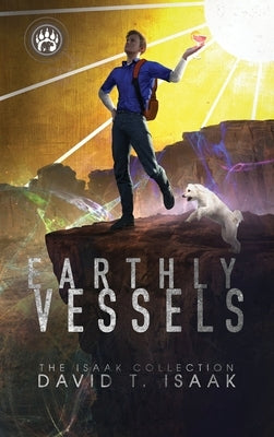 Earthly Vessels by Isaak, David T.