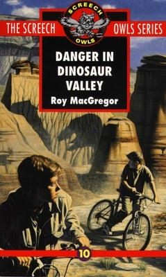 Danger in Dinosaur Valley (#10) by MacGregor, Roy