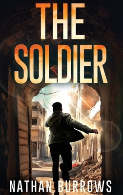 The Soldier by Burrows, Nathan