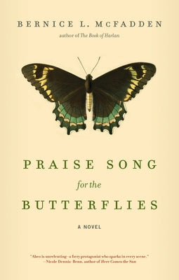 Praise Song for the Butterflies by McFadden, Bernice L.