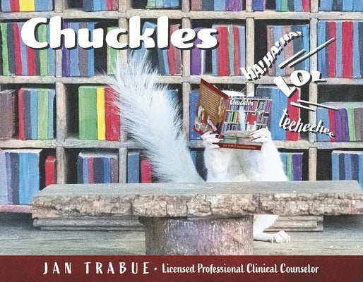 Chuckles by Trabue, Jan