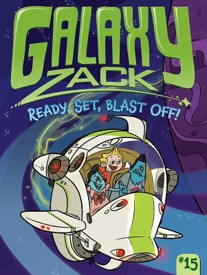 Ready, Set, Blast Off!: Volume 15 by O'Ryan, Ray