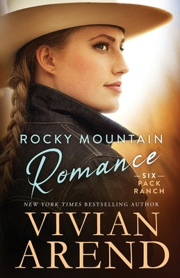 Rocky Mountain Romance by Arend, Vivian