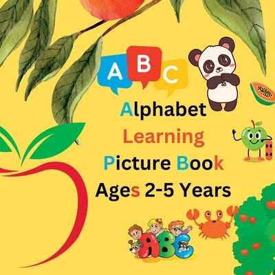 Alphabet Learning Picture Book For Kids Aged 2-5 Years by Baker, Sylvia