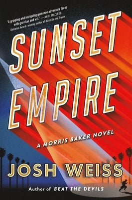 Sunset Empire by Weiss, Josh