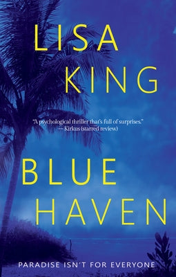 Blue Haven by King, Lisa