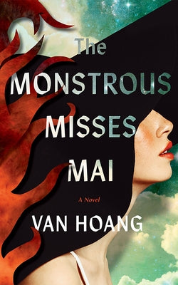 The Monstrous Misses Mai by Hoang, Van