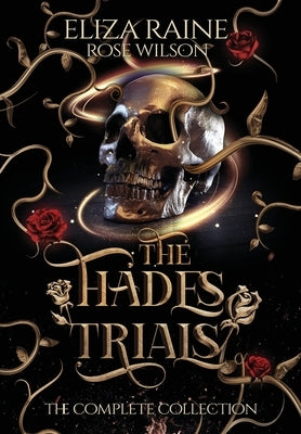 The Hades Trials: The Complete Collection by Raine, Eliza