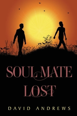 Soul Mate Lost by Andrews, David