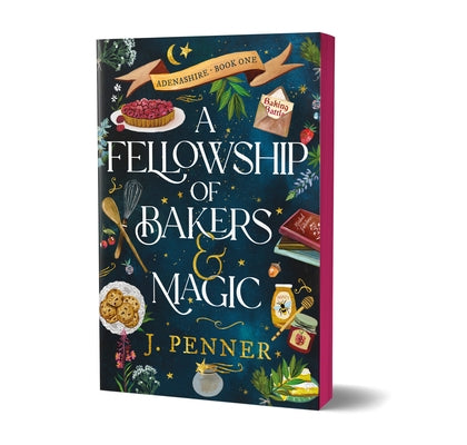 A Fellowship of Bakers & Magic (Deluxe Edition) by Penner, J.