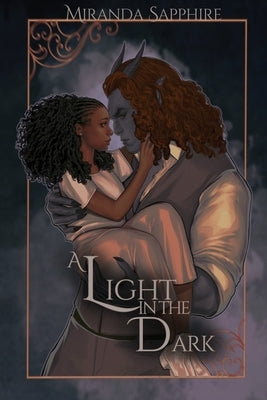 A Light in the Dark by Sapphire, Miranda