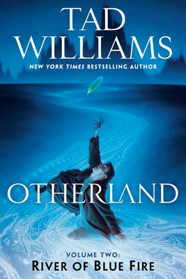 Otherland: River of Blue Fire by Williams, Tad