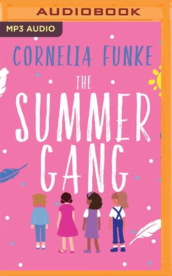 The Summer Gang by Funke, Cornelia