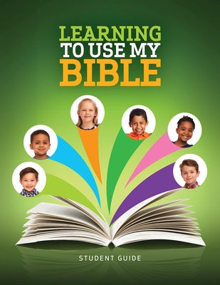 Learning to Use My Bible Student Guide by Various