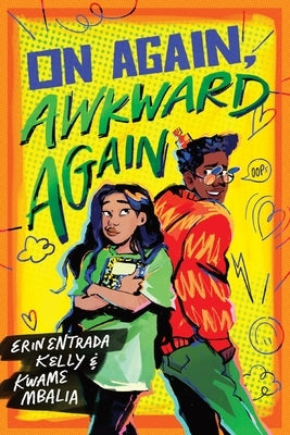 On Again, Awkward Again by Kelly, Erin Entrada