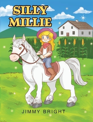 Silly Millie by Bright, Jimmy