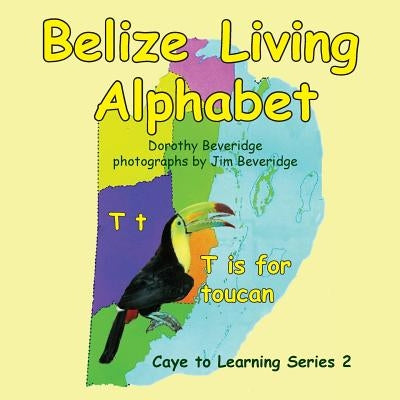 Belize Living Alphabet by Beveridge, Dorothy