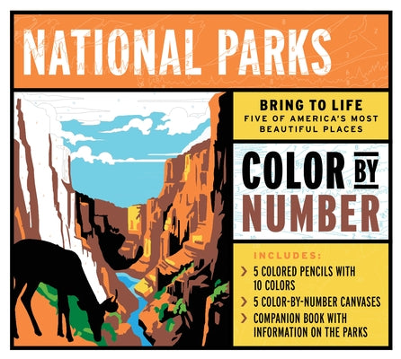 National Parks Color by Number Kit: Bring to Life America's Most Beautiful Places by Editors of Chartwell Books