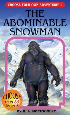 The Abominable Snowman (Choose Your Own Adventure #1) by Montgomery, R. a.