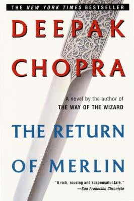 The Return of Merlin by Chopra, Deepak