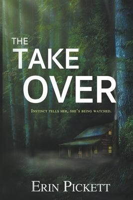 The Takeover by Pickett, Erin