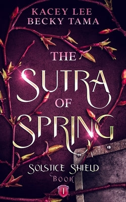 The Sutra of Spring by Lee, Kacey