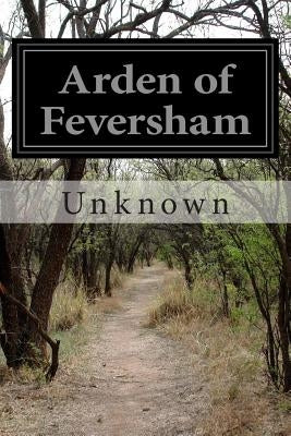 Arden of Feversham by Unknown