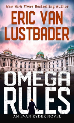 Omega Rules by Lustbader, Eric Van