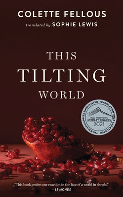 This Tilting World by Fellous, Colette