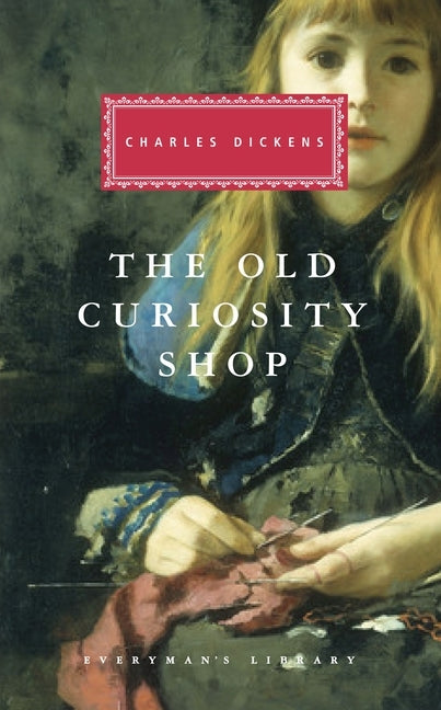 The Old Curiosity Shop: Introduction by Peter Washington by Dickens, Charles