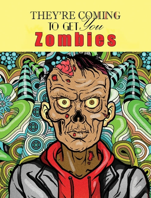 Zombies, They're Coming To Get You: Adult Coloring Book by Design, Blush