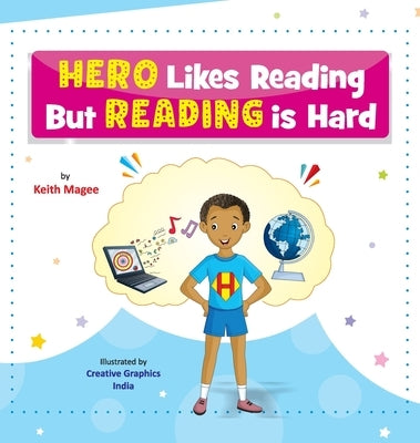 Hero Likes Reading But Reading is Hard by Magee, Keith