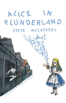 Alice in Plunderland by McCaffery, Steve