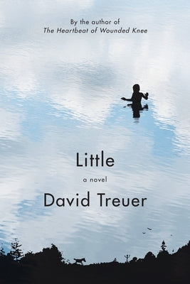 Little by Treuer, David