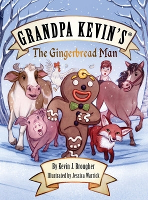 Grandpa Kevin's...The Gingerbread Man by Brougher, Kevin