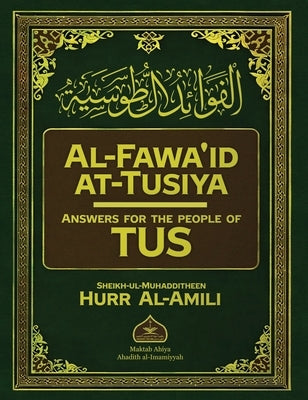 Al-Fawa'id at-Tusiya by Al-Hurr Al-Amili, Muhammad Ibn Hasan