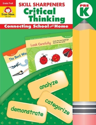 Skill Sharpeners: Critical Thinking, Prek Workbook by Evan-Moor Corporation