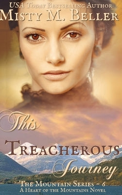 This Treacherous Journey by Beller, Misty M.