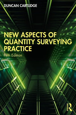 New Aspects of Quantity Surveying Practice by Cartlidge, Duncan