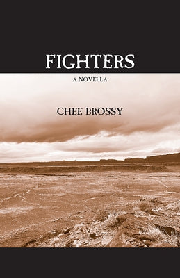 Fighters: A Novella by Brossy, Chee