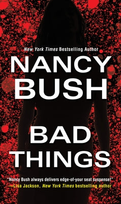 Bad Things by Bush, Nancy