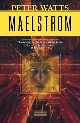 Maelstrom by Peter, Watts