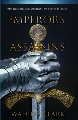 Emperors and Assassins by Clark, Wahida