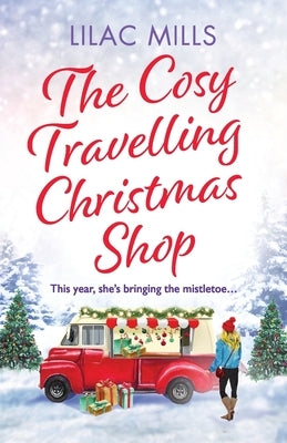 The Cosy Travelling Christmas Shop by Mills, Lilac