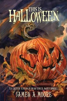 This is Halloween by Moore, James a.